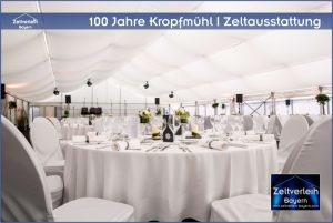 Gala 100 Jahre Kropfmühl Zeltverleih Landshut
