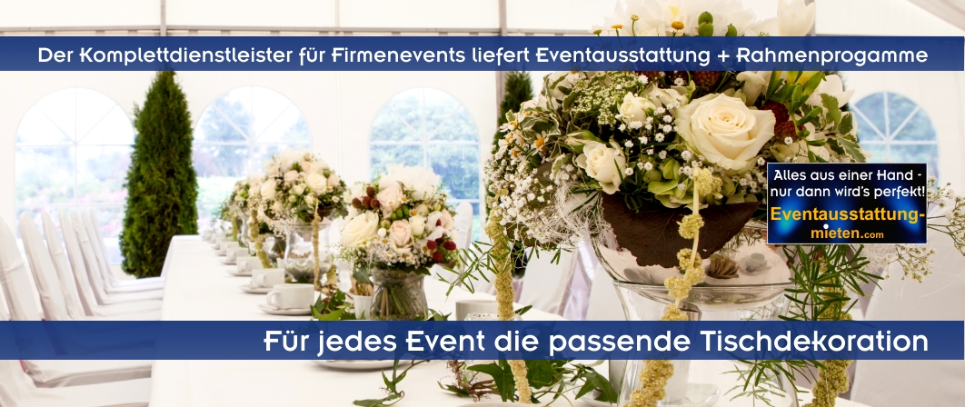 Eventausstattung, Dekoration, Zeltverleih + Catering Landshut