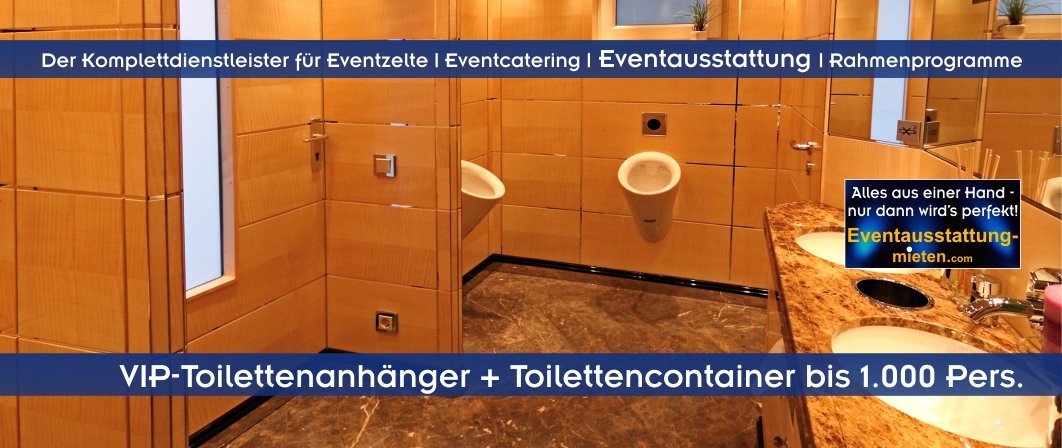 Eventausstattung, VIP-Toiletten, Zeltverleih + Catering Landshut