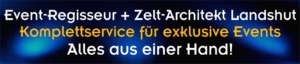 Logo für Internetseite: Event-Regisseur + Zeltarchitekt Landshut. Komplettservice für exklusive Events. Alles aus einer Hand!